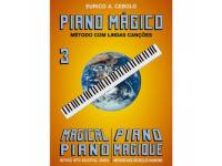 Eurico A. Cebolo Piano Mágico 3  - Método para Aprendizagem Eurico A. Cebolo, Piano Mágico 3, Idiomas Francês, Português, Inglês, 56 páginas, Instrumento Piano, Autor Eurico A. Cebolo, CD áudio incluído, 